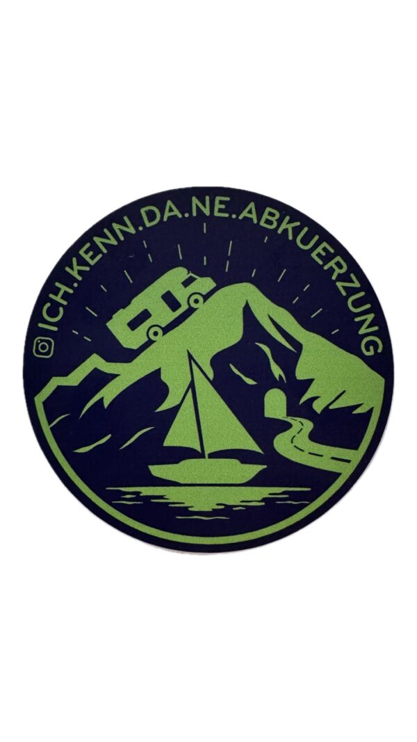 Aufkleber - Sticker blau/grün "Ich kenn da ne Abkürzung"